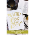 The Weekly Prayer Project: A Challenge to Journal, Pray, Reflect, and Connect with God - Hardcover